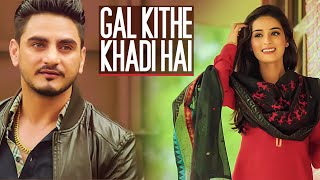 Kulwinder Billa Gal Kithe Khadi Hai Full Song  Music Gag S2Dioz  New Punjabi Romantic Song [upl. by Edvard]