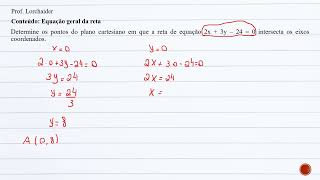 Determine os pontos do plano cartesiano em que a reta de equação 2x  3y – 24  0 [upl. by Zebada]