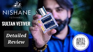 Nishane Sultan Vetiver Perfume Review [upl. by Repsihw]