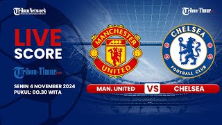 🔴 LIVE SCORE  MANCHESTER UNITED VS CHELSEA  LIGA INGGRIS [upl. by Sofko]