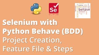 Part 3 Selenium with Python Behave BDD  Project Creation  Feature File amp Steps [upl. by Ycat804]