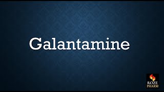 Galantamine pronunciation dementia Alzheimers medicine drug USMLE How to say Roze Pharm [upl. by Elahcar593]