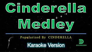 Cinderella MEDLEY karaoke version [upl. by Orvas]