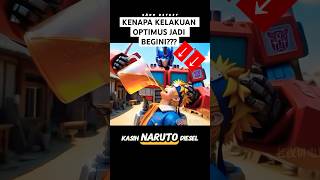 Optimus Prime kasih Naruto Diesel supaya Menjadi Autobot [upl. by Moser]