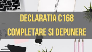 Declaratia C 168 mod completare si inregistrare la ANAF [upl. by Ikik235]