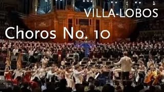 Choros No 10 • VillaLobos • BBC Symphony Orchestra [upl. by Bo611]