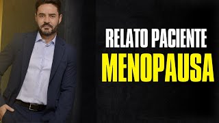 Dr Pablo Melo  Relato de paciente com Menopausa [upl. by Manuel]