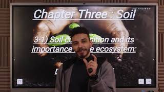 Chapter 3 Lesson 1 Soil Composition and its importance in the ecosystem  اولي ثانوي لغات  شرح [upl. by Hairahcaz]