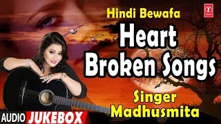 Heart Broken Hindi Sad Songs Bewafaai Songs  Madhusmita  Nikhil Vinay [upl. by Ilarin]