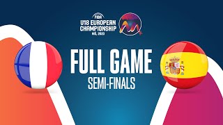 SEMIFINALS France v Spain  Full Basketball Game  FIBA U18 European Championship 2023 [upl. by Conney567]