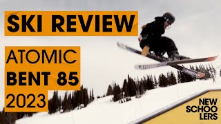 2023 Atomic Bent 85 Review  Newschoolers Ski Test [upl. by Nolyat]