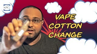 Vape Cotton Change [upl. by Adnihc]