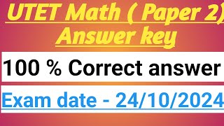 UTET Math  Paper 2 answer key 2024 II 241024 exam [upl. by Gerson]