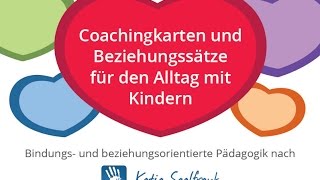 Coachingkarten und Beziehungssätze im Alltag mit Kindern [upl. by Eniamreg]