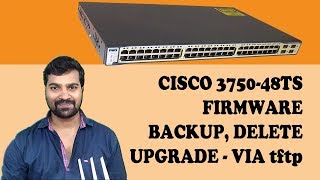 Cisco 3750 48TS firmware backup delete and upgrade via tftp [upl. by Avihs]