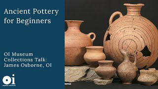 James Osborne I Ancient Pottery for Beginners Why Archaeologists Study Ceramics [upl. by Ham17]