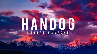 HANDOG REGGAE KARAOKE [upl. by Bussy]