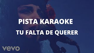 Mon Laferte  Tu Falta De Querer PISTA KARAOKE [upl. by Robertson222]