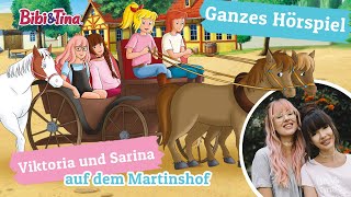 Bibi amp Tina  Viktoria und Sarina auf dem Martinshof  GASTHÖRSPIEL in VOLLER LÄNGE [upl. by Tnomel669]