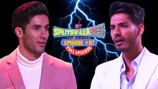 Mischief Unleashed Exes Strike  Episode 7  Full Episode  MTV Splitsvilla X5 [upl. by Faden612]