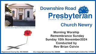 Downshire Road Presbyterian Church Morning Service  Remembrance Service  10  11  2024 [upl. by Ynnig]