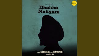 Dhokha Mutiyare feat Bunty Bains Jassi X [upl. by Sardse271]