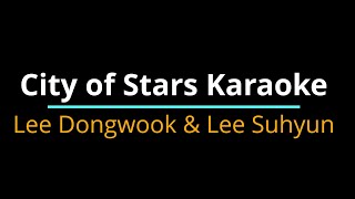 City of Stars Karaoke by Lee Dongwook and Lee Suhyun [upl. by Ynohtnanhoj]