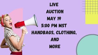 SUNDAY NIGHT LIVE AUCTION  MAY 19th  5pm Mst  NEW PURSES GIFTS VINTAGE TOYS AND MORE [upl. by Attennaej34]