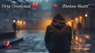 Very Emotional love song 💔🥀 Broken heart 💔🔥 sad song Emotional Music Alone NightFeeling music [upl. by Pudendas352]