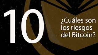 10 ¿Cuáles son los riesgos del Bitcoin BTCenEspañol [upl. by Dnomar850]