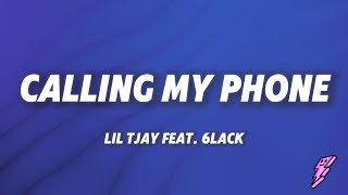 Lil Tjay  Calling My Phone Lyrics ft 6LACK [upl. by Yllime]