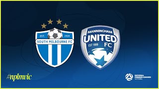 2024 NPLMVIC Round 17 South Melbourne FC v Manningham United Blues FC [upl. by Odlauso]