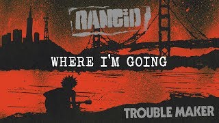 Where Im Going  Rancid [upl. by Anitsirk]