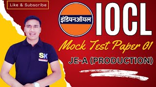 IOCL JE  A PRODUCTION MOCK TEST PAPER 01  IOCL NonExecutive Post  IOCL SAMPLE PAPER  PYQ [upl. by Vito]