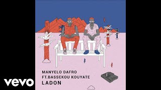 Manyelo Dafro  Ladon Official Audio ft Bassekou Kouyaté [upl. by Hiasi]