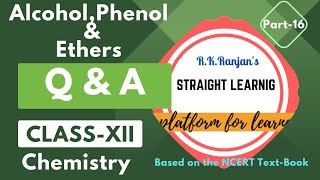 Video16QUESTION amp ANSWER OF LESSON ALCOHOL PHENOL AND ETHER [upl. by Luana]