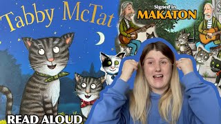 Tabby McTat  Read Aloud  MAKATON [upl. by Washko]