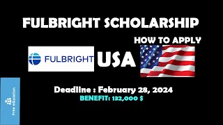 Fulbright Scholarship USA 2024  How to apply for Fulbright Scholarship USA  Complete Guide [upl. by Christyna617]