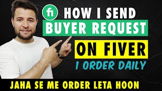 How I send an Effective Buyer Request To Get Order on Fiverr  How to Get First Order on Fiverr [upl. by Rashidi]