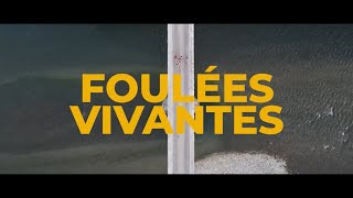 FOULÉE VIVANTES [upl. by Enelhtac]