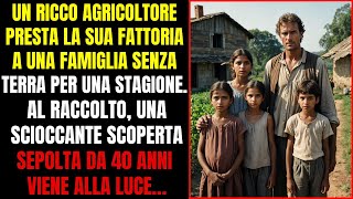 RICCO AGRICOLTORE COMPIE UN GESTO DI BONTÀ VERSO UNA FAMIGLIA POVERA MA NON IMMAGINAVA CHE… [upl. by Einned]