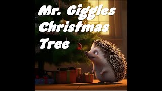 Mr Giggles Christmas Tree  Animation [upl. by Tnecnev]