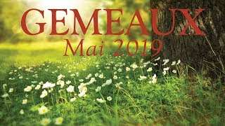 GEMEAUX  MAI 2019  Vous êtes connectés à la Matrice de la vie [upl. by Eversole266]