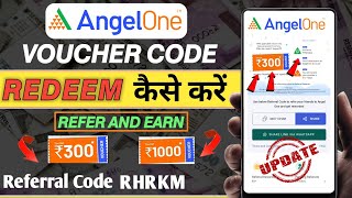 Angel One Refer and Earn  Angel One Voucher Redeem Kaise Kare  Angel one ka voucher kaise use kare [upl. by Ecnav401]