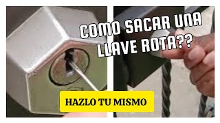 Cómo Sacar Una Llave Rota 🔑 De Una Cerradura  Hazlo Fácil [upl. by Lramaj]