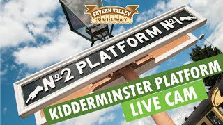 LIVE CAM  Kidderminster Platform on the Severn Valley Railway [upl. by Amble697]