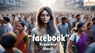 Facebook I Rupankar I Sheuli I Goutam and Shameek I Kunal Ghosh [upl. by Sage]