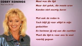 Corry Konings  Mooi Was Die Tijd Lyrics Video [upl. by Sherourd945]