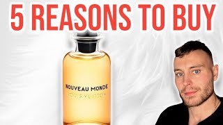 5 REASONS TO BUY LOUIS VUITTON NOUVEAU MONDE  The Best LV Fragrance 🧐 [upl. by Aihsoek532]