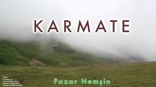 Karmate  Pazar Hemşin  Zeni © 2013 Kalan Müzik [upl. by Nile]